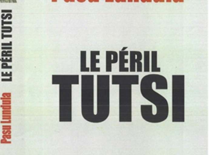 Dans son ouvrage intitulé ‘‘Le Péril Tutsi’’ , Pasu Lundula révèle l’origine de la doctrine ‘‘Pro Tutsi’’