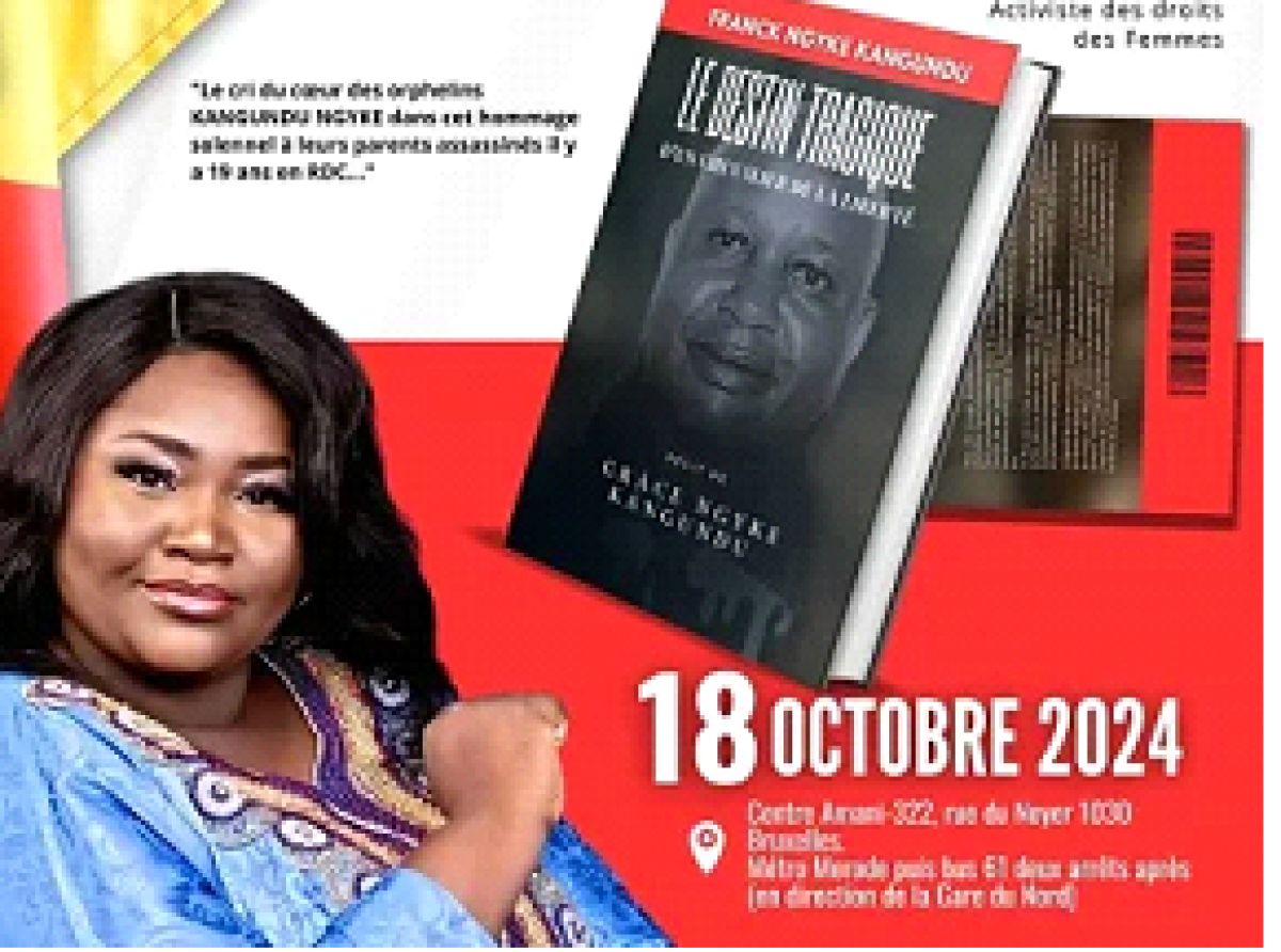 Le vendredi 18 octobre prochain à Bruxelles, Littérature : la sortie du livre « Franck Ngyke Kangundu : le destin tragique d'un chevalier de la liberté » annoncée !