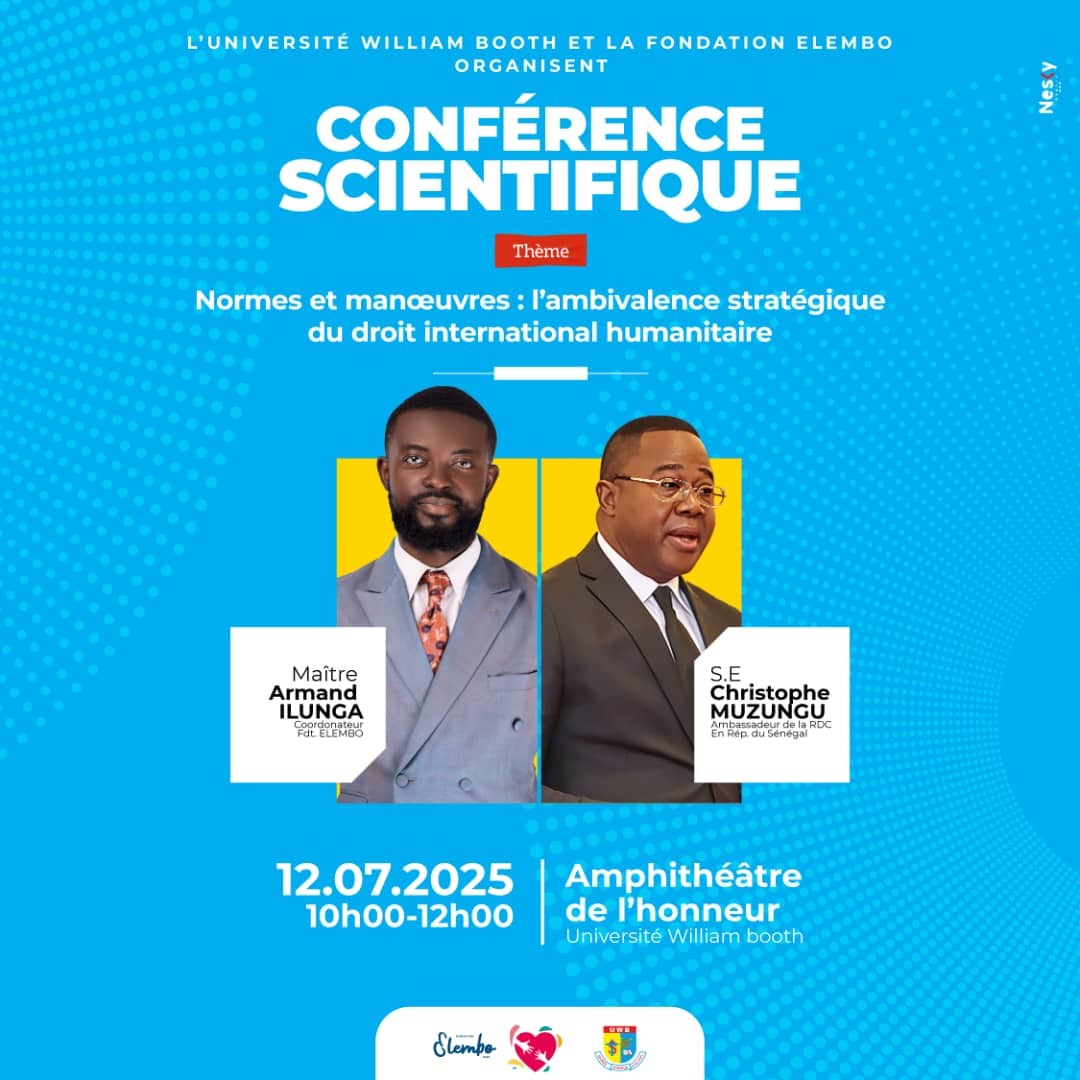 Kinshasa : la Fondation Elembo annonce une conférence scientifique sur l’application du droit international humanitaire