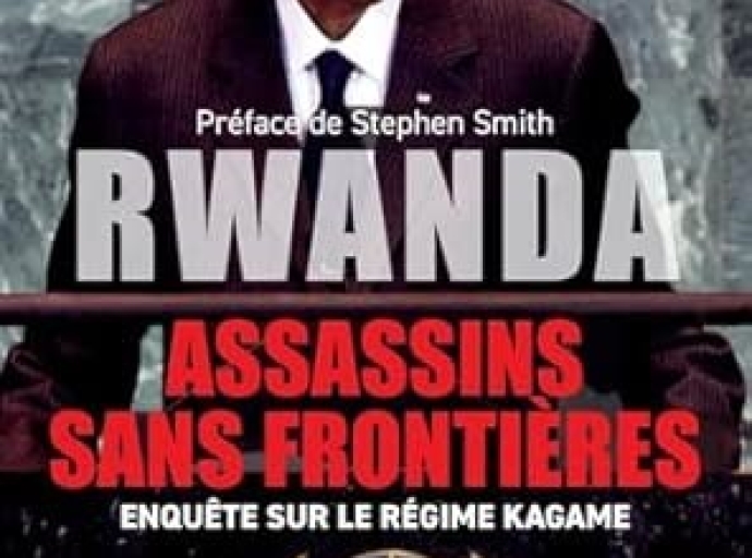 ‘‘Rwanda, assassins sans frontières’’ : Ce livre qui dénonce les actes criminels commis par le régime rwandais en RDC