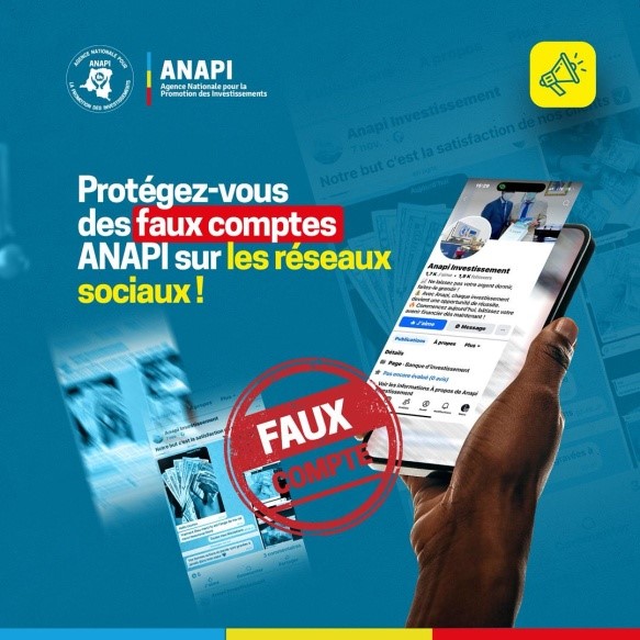 Multiplication des faux comptes sur les réseaux sociaux, L’ANAPI rappelle les seuls canaux officiels pour garantir la sécurité des investissements !